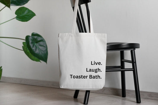 ‘Live, laugh, toaster bath’ Tote Bag